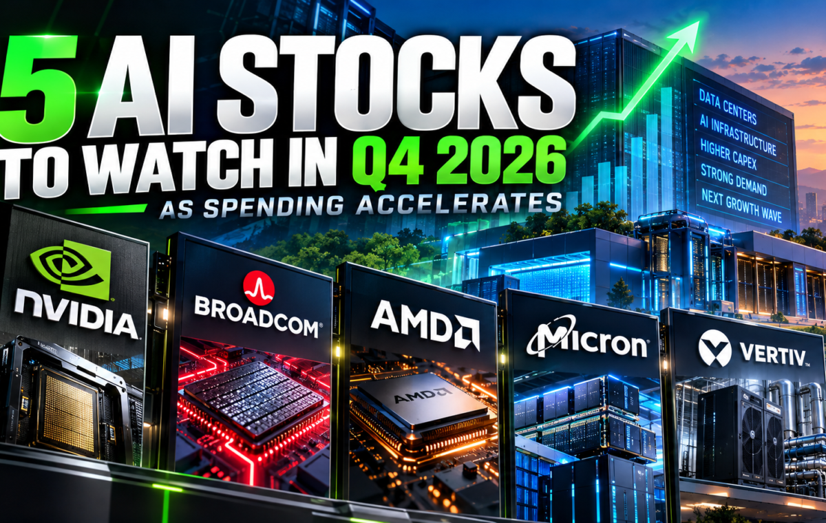 AI stocks to watch in Q4 2026 as spending accelerates